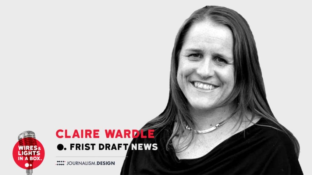Claire Wardle - first draft news