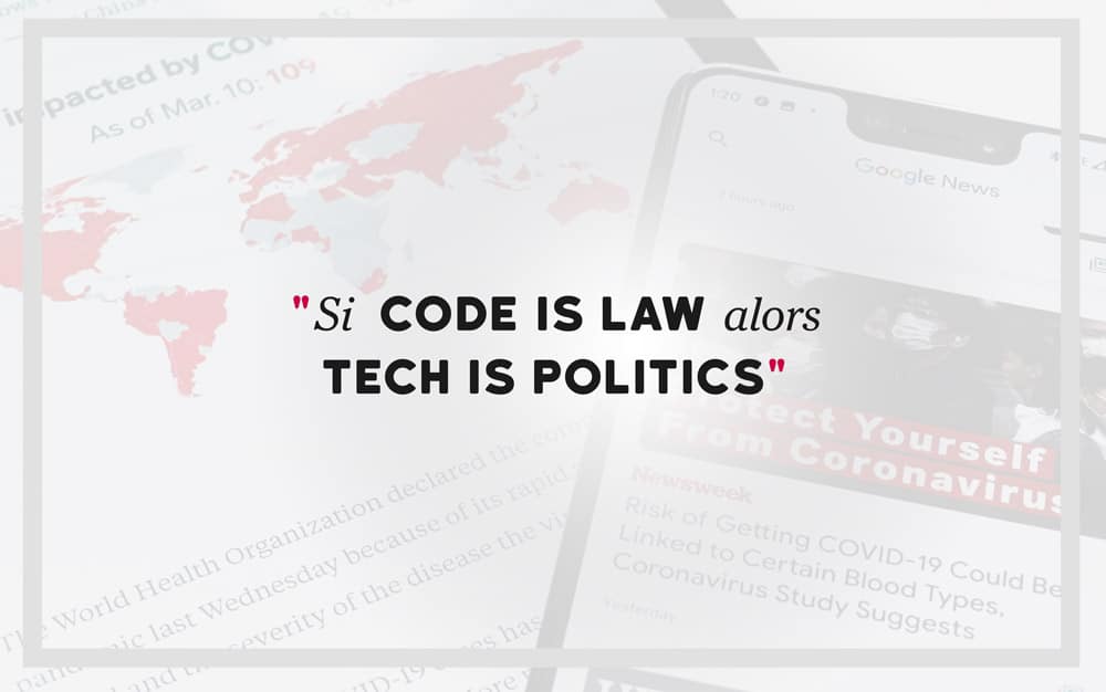 Si "Code is Law" alors "Tech is politics"